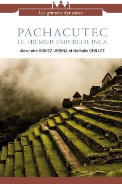 Emprunter Pachacutec, le premier empereur Inca livre