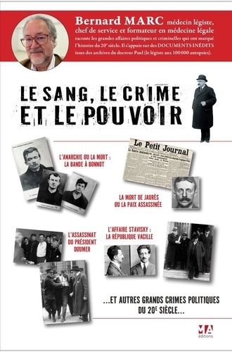 Emprunter Le sang, le crime et le pouvoir. Les crimes politiques en France au début du 20ème siècle examinés a livre