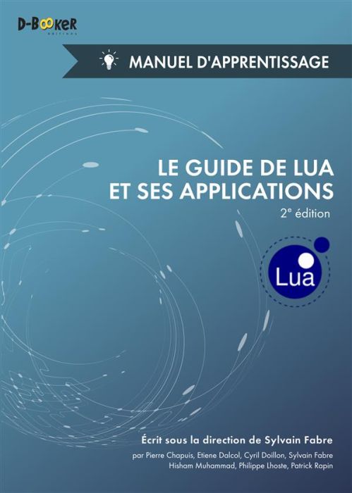 Emprunter Le guide de Lua et ses applications. Manuel d'apprentissage, 2e édition livre