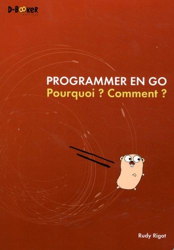 Emprunter Programmer en Go. Pourquoi ? Comment ? livre