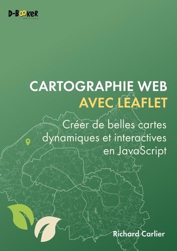 Emprunter Cartographie web avec Leaflet. Créer de belles cartes dynamiques et interactives en JavaScript livre