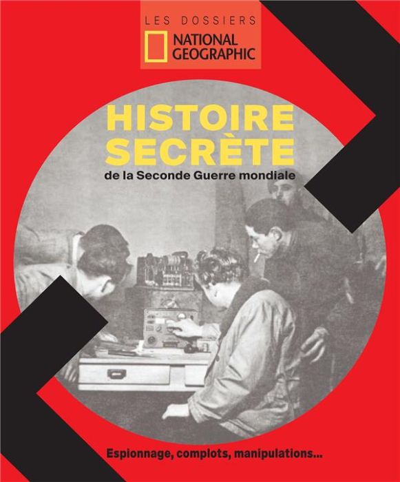 Emprunter L'histoire secrète de la Seconde Guerre mondiale livre