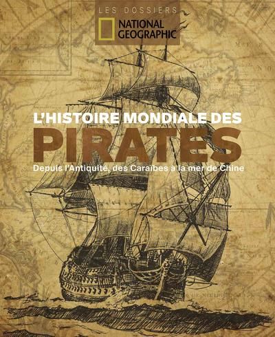 Emprunter L'histoire mondiale des pirates. Depuis l'Antiquité, des Caraïbes à la mer de Chine livre