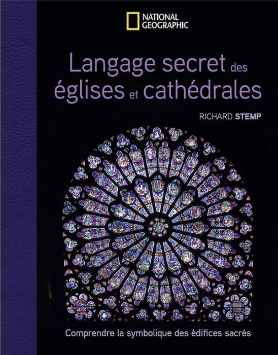 Emprunter Langage secret des églises et cathédrales. Comprendre la symbolique des édifices sacrés livre