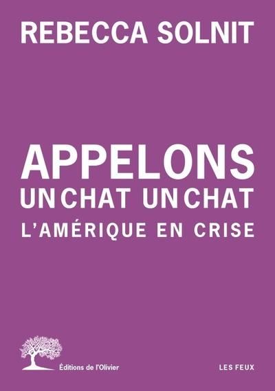 Emprunter Appelons un chat un chat. L'Amérique en crise livre