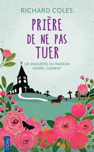 Emprunter Les enquêtes du pasteur Daniel Clement/01/Prière de ne pas tuer livre