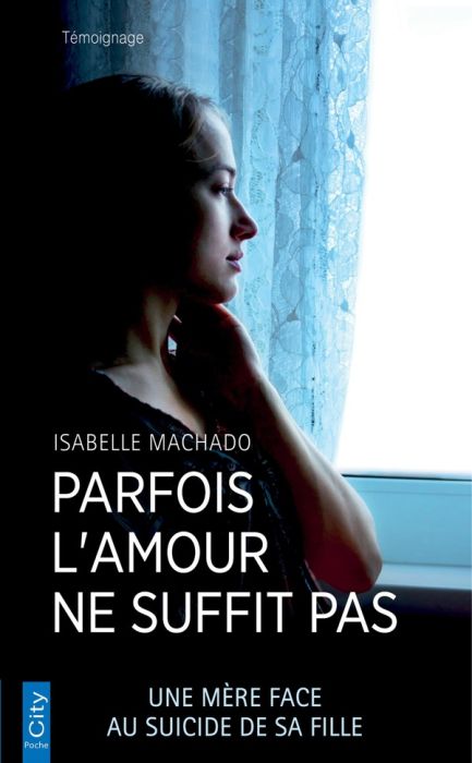 Emprunter Parfois l'amour ne suffit pas livre