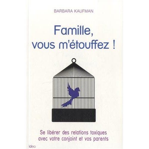 Emprunter Famille, vous m'étouffez ! livre