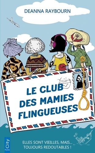 Emprunter Le club des mamies flingueuses livre