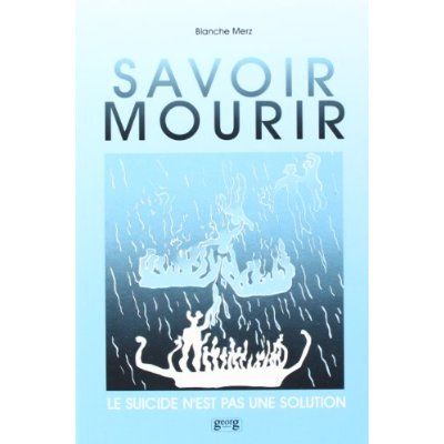 Emprunter Savoir mourir. Le suicide n'est pas une solution livre