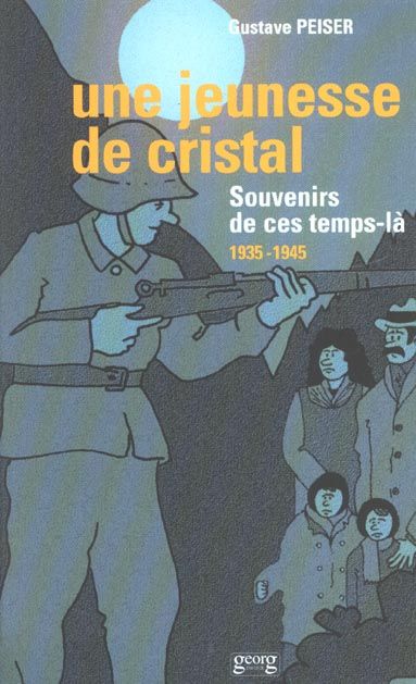 Emprunter Une jeunesse de cristal. Souvenirs de ces temps-là 1935-1945 livre