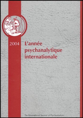 Emprunter L'année psychanalytique internationale 2004 livre