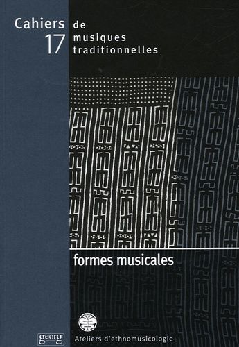Emprunter Cahiers de musiques traditionnelles N° 17 : Formes musicales livre