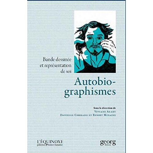 Emprunter Autobio-graphismes. Bande dessinée et représentation de soi livre