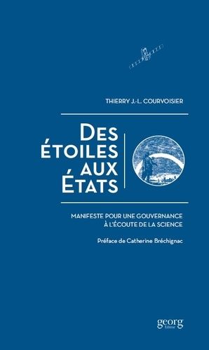 Emprunter Des étoiles aux Etats. Manifeste pour une gouvernance à l'écoute de la science livre