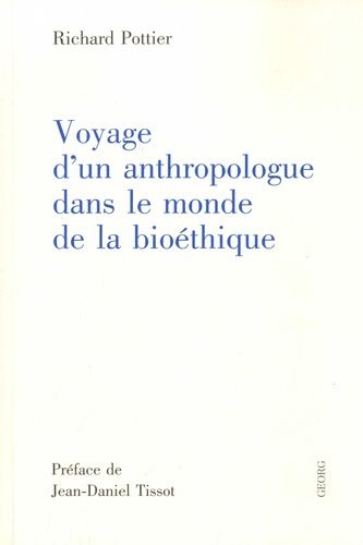 Emprunter Voyage d'un anthropologue dans le monde de la bioéthique livre