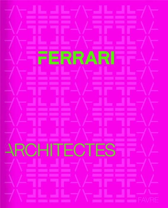 Emprunter Ferrari. Architectes livre