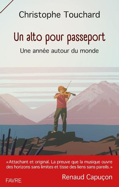 Emprunter Un alto pour passeport. Une année autour du monde livre