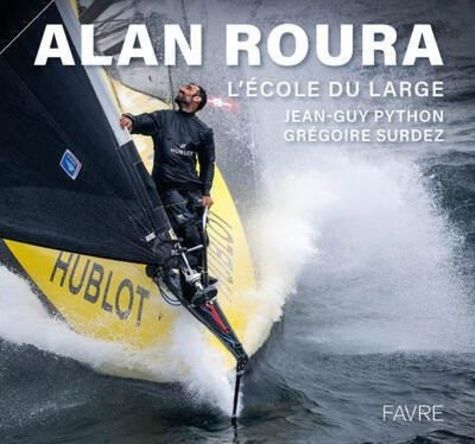 Emprunter Alan Roura. L'école du large livre