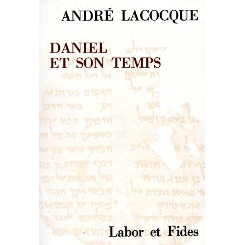 Emprunter Daniel et son temps. Recherches sur le mouvement apocalyptique juif au IIe siècle avant Jésus-Christ livre