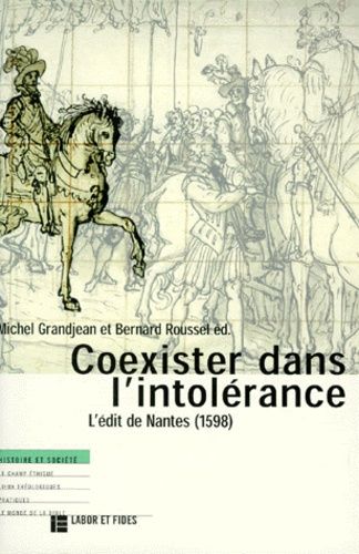 Emprunter COEXISTER DANS L'INTOLERANCE. L'édit de Nantes (1598) livre