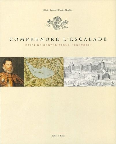 Emprunter Comprendre l'Escalade. Essai de géopolitique genevoise livre