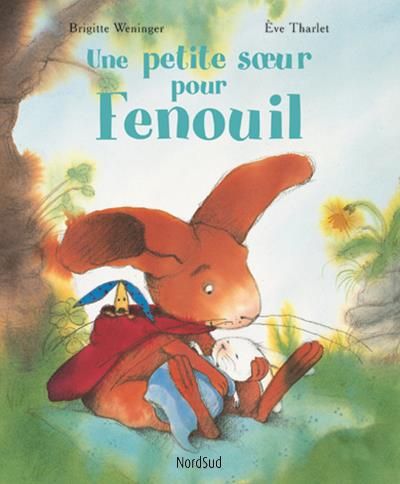 Emprunter Une petite soeur pour Fenouil livre