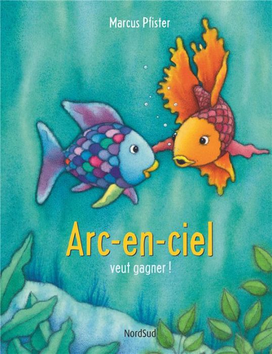 Emprunter Arc-en-Ciel : Arc-en-ciel veut gagner ! livre