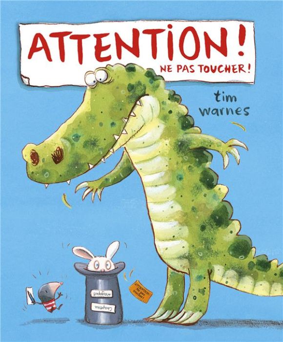 Emprunter Attention ! Ne pas toucher ! livre