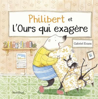 Emprunter Philibert et l'Ours qui exagère livre