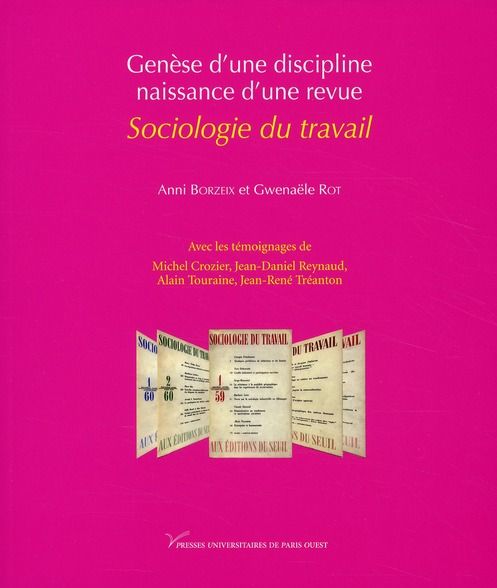 Emprunter Sociologie du travail. Genèse d'une discipline, naissance d'une revue livre