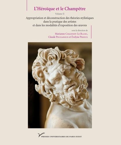 Emprunter L'Héroïque et le Champêtre. Volume 2, Appropriation et déconstruction des théories stylistiques dans livre