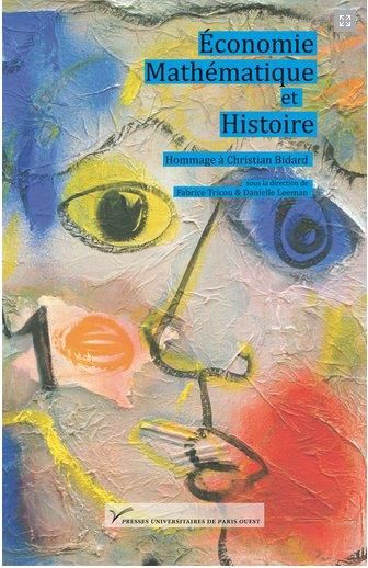 Emprunter Economie, mathématiques et histoire : hommage à Christian Bidard. Homme libre, toujours tu chériras livre