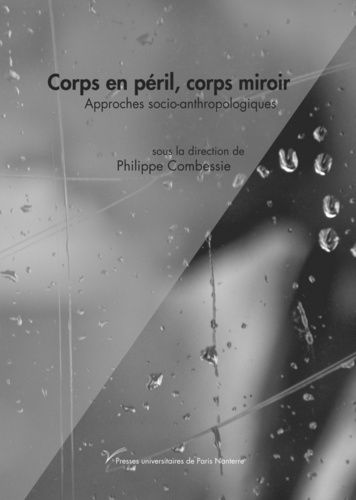 Emprunter Corps en péril, corps miroir. Approches socio-anthropologiques livre