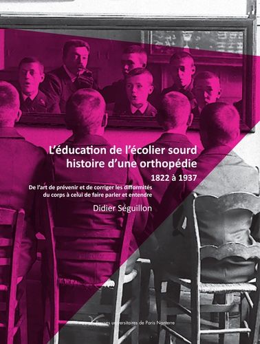 Emprunter L'éducation de l'écolier sourd, histoire d'une orthopédie livre