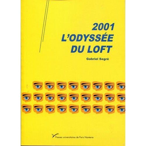 Emprunter 2001, l'odyssée du Loft livre