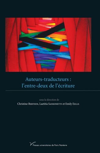 Emprunter Auteurs-traducteurs : l'entre-deux de l'écriture livre