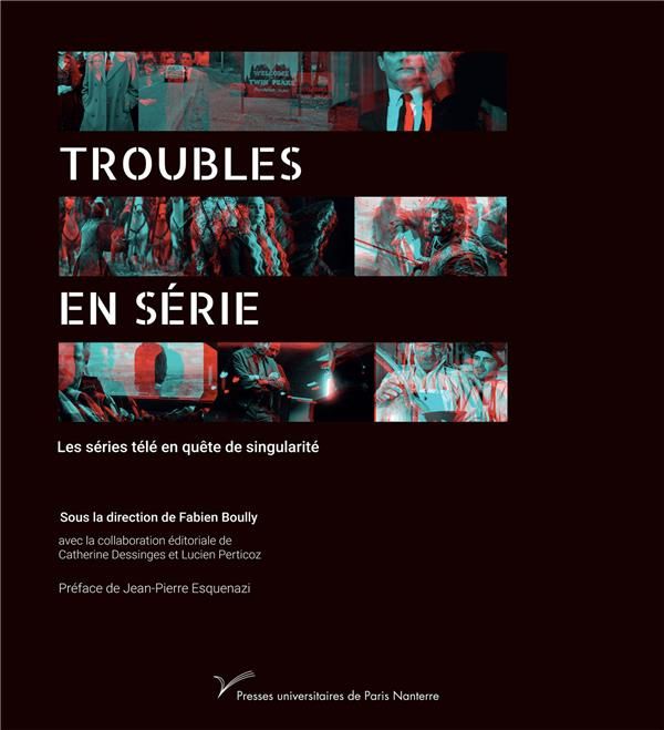 Emprunter Troubles en série. Les séries télé en quête de singularité livre