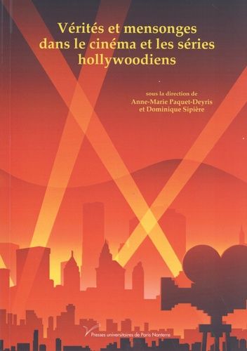 Emprunter Vérités et mensonges dans le cinéma et les séries hollywoodiens livre