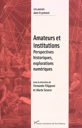 Emprunter Amateurs et institutions. Perspectives historiques, explorations numériques livre