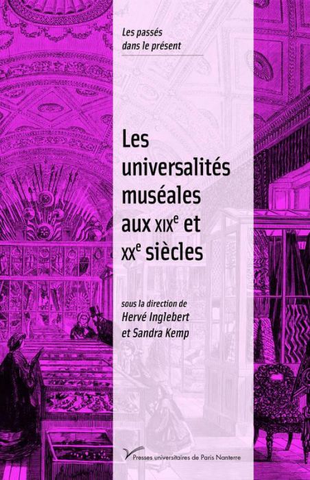 Emprunter Les universalités muséales aux XIXe et XXe siècles livre