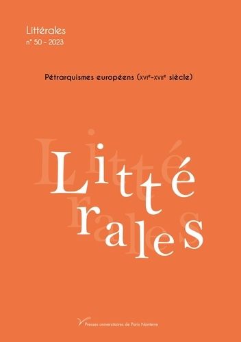 Emprunter Littérales N° 50, 2023 : Pétrarquismes européens (XVIe-XVIIe siècle) livre