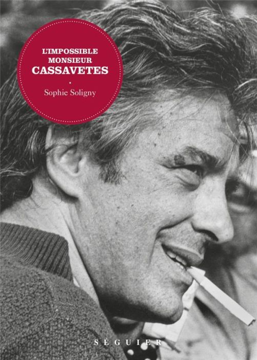 Emprunter L'impossible monsieur Cassavetes livre