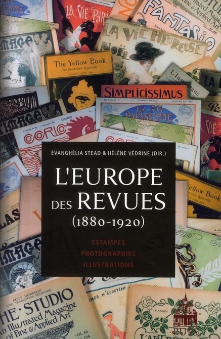 Emprunter L'Europe des revues (1880-1920). Estampes, photographies, illustrations livre