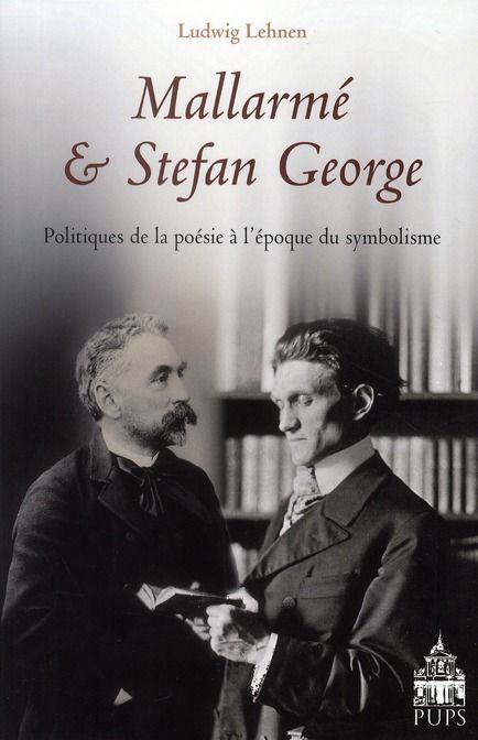 Emprunter Mallarmé et Stefan George. Politiques de la poésie à l'époque du symbolisme livre