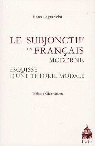 Emprunter LE SUBJONCTIF EN FRANCAIS MODERNE. ESQUISSE D'UNE THEORIE MODALE livre