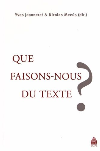 Emprunter QUE FAISONS NOUS DU TEXTE ? livre