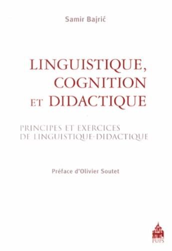 Emprunter Linguistique, cognition et didactique. Principes et exercices de linguistique-didactique livre