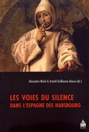 Emprunter Les voies du silence dans l'Espagne des Habsbourg livre