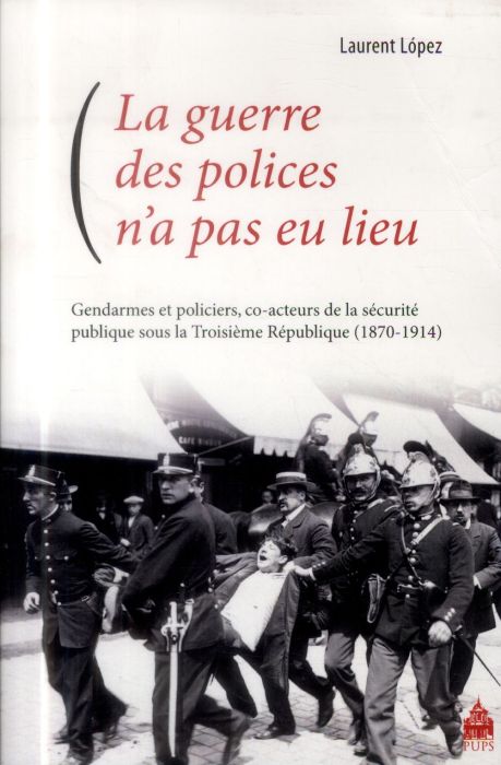 Emprunter La guerre des polices n'a pas eu lieu. Gendarmes et policiers, co-acteurs de la sécurité publique so livre